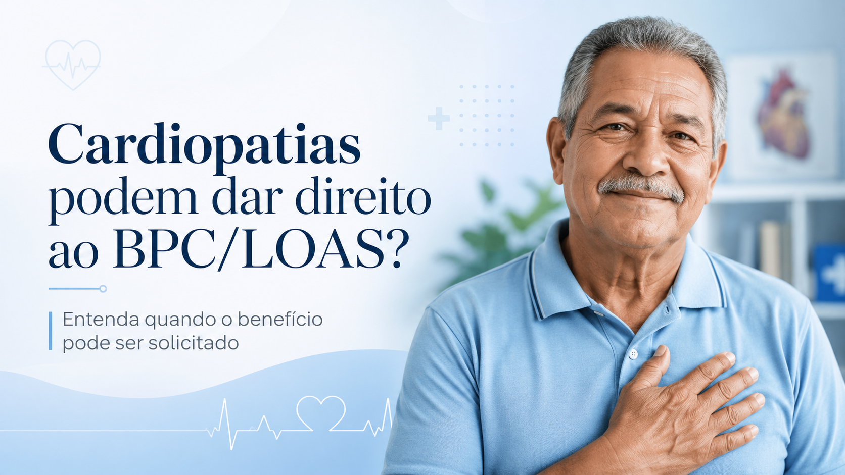 Pessoas com cardiopatias podem receber BPC/LOAS?